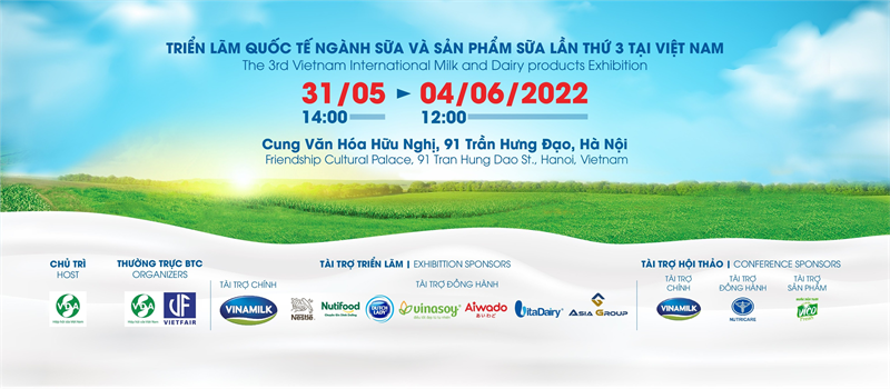 TRIỂN LÃM QUỐC TẾ NGÀNH SỮA VÀ SẢN PHẨM SỮA LẦN THỨ 3 TẠI VIỆT NAM