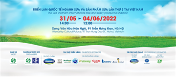 TRIỂN LÃM QUỐC TẾ NGÀNH SỮA VÀ SẢN PHẨM SỮA LẦN THỨ 3 TẠI VIỆT NAM