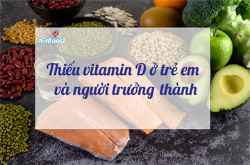 THIẾU VITAMIN D Ở TRẺ EM VÀ NGƯỜI TRƯỞNG THÀNH